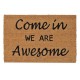 60 x 40 см правоъгълна изтривалка с кокосови влакна и надпис Come in WE ARE Awesome